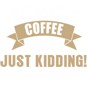 A Day Without Coffee (8.5×7.5)